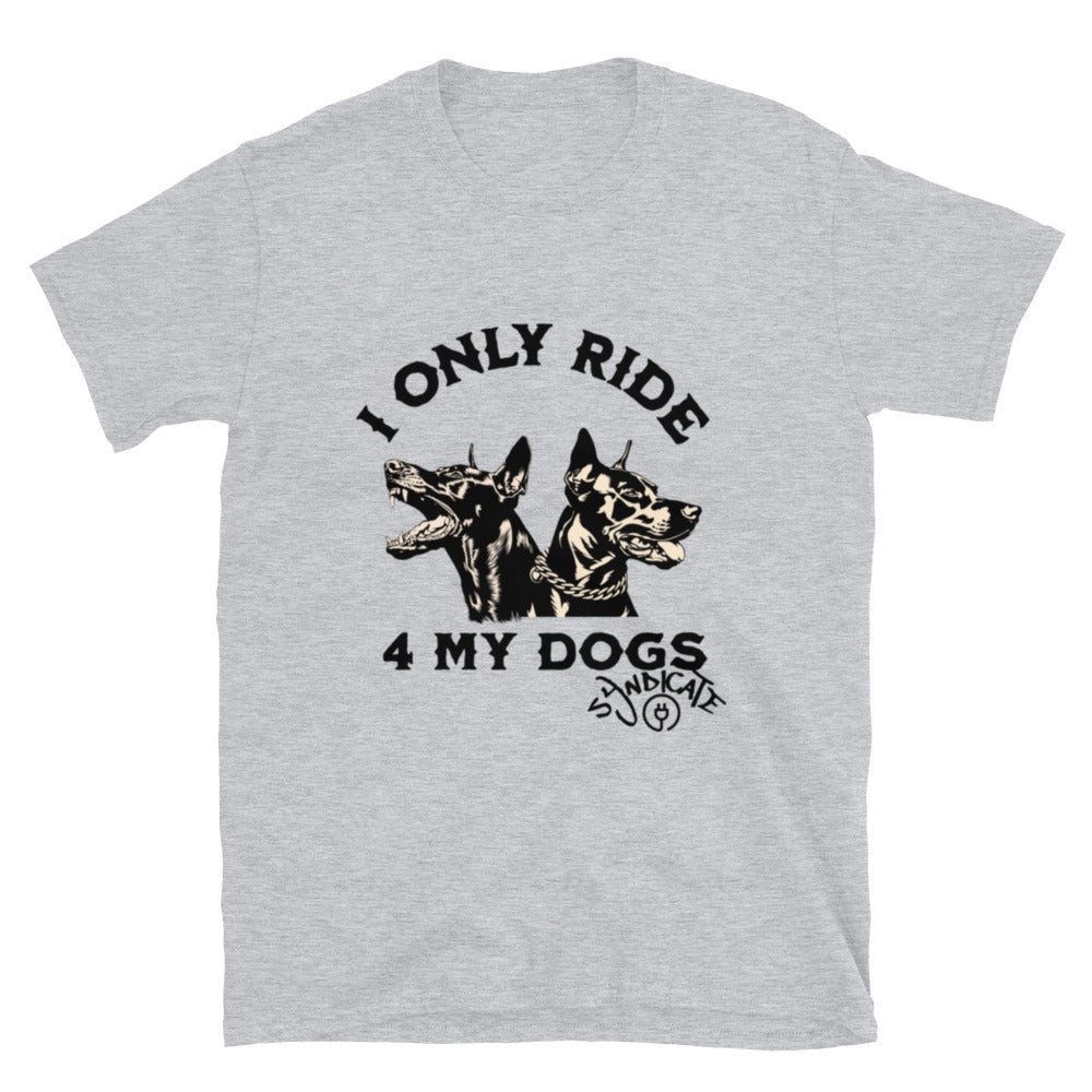 Only ride for my dogs
